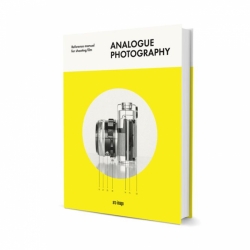 product Analogue Photography - Reference Manual for Shooting Film