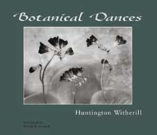 product Botanical Dances by Huntington Witherill - Signed By The Author!