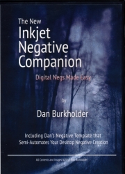 The New Inkjet Negative Companion Digital Negs Made Easy DVD By Dan Burkholder